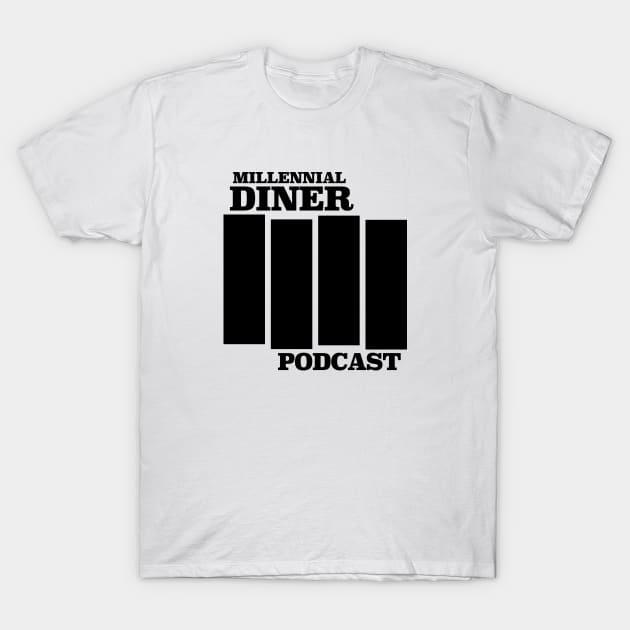 Millennial Diner Podcast Phil's Version-Black Flag T-Shirt by Millennial Diner Podcast